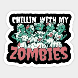 Chillin' with My Zombies Creepy Cute Halloween Sticker